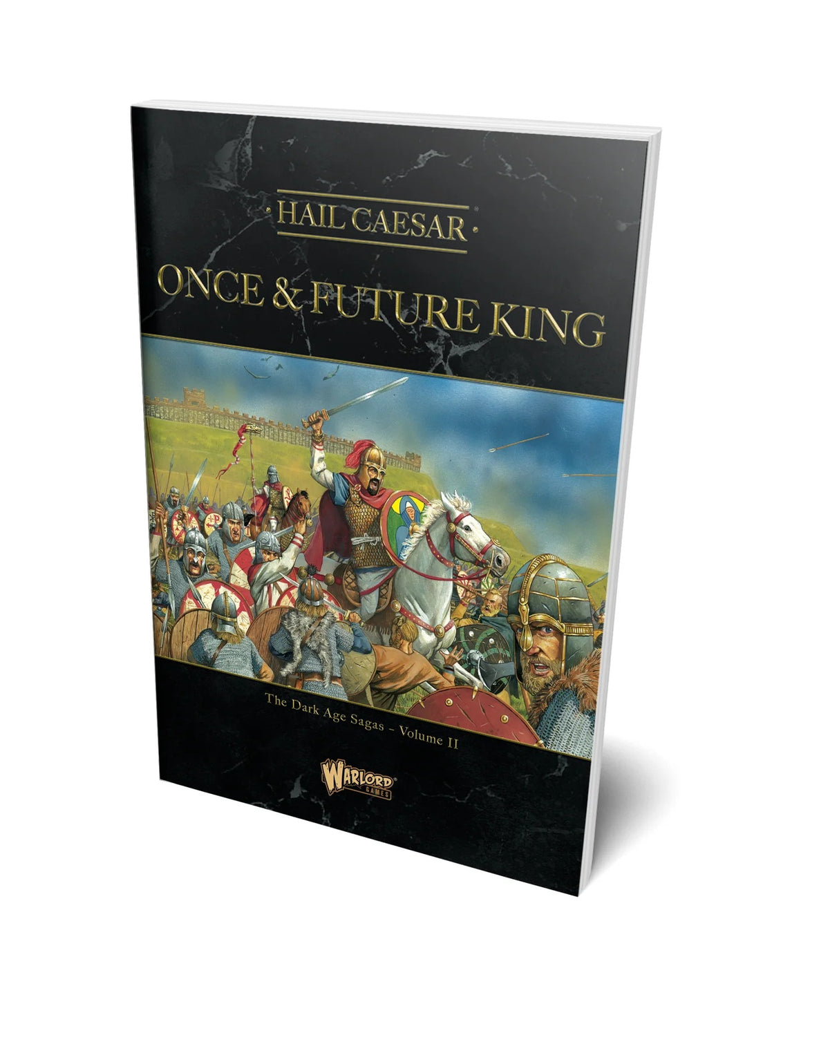 Hail Caesar - Supplement: Once and Future King - The Dark Ages Sagas - Volume II