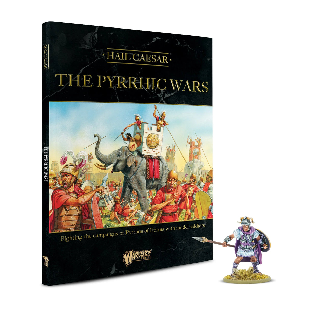Hail Caesar - Supplement: The Pyrrhic Wars - Campaigns of Pyrrhus Epirus