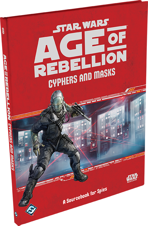 Star Wars RPG: Age of Rebellion – Cyphers and Masks
