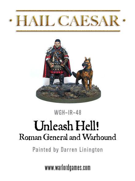 Hail Caesar - Early Imperial Roman: Roman General and Warhound