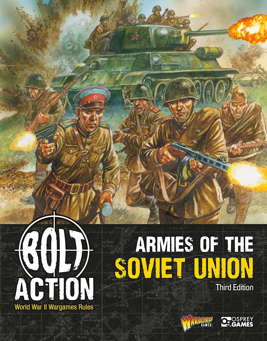 Bolt Action - Armies of the Soviet Union: Third Edition
