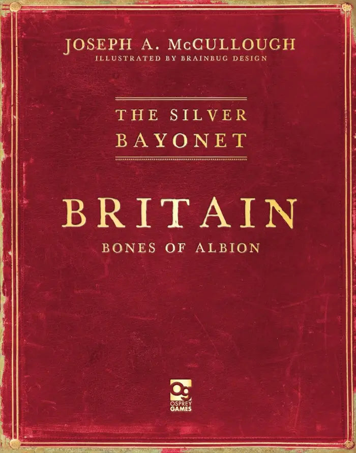 The Silver Bayonet - Britain - Bones of Albion